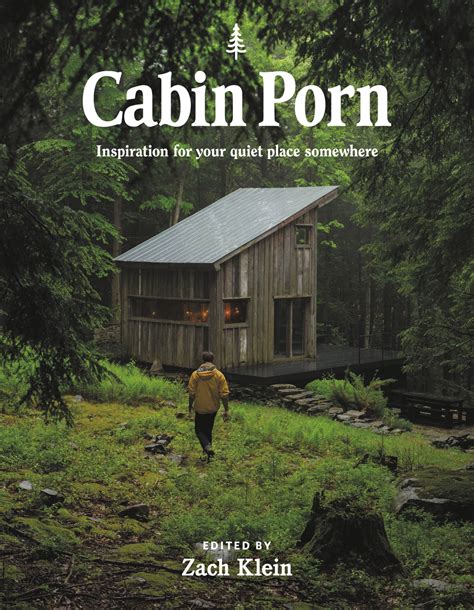 Oct 1, 2019 · Learn to make your own quiet place somewhere with this inspiring journey inside tranquil cabins and handmade homes, from the creators of the wildly popular Cabin Porn phenomenon. <br />Cabin Porn began as an online project created by a group of friends to inspire their own homebuilding. 